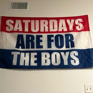 Saturdays are for the boys Flagg
